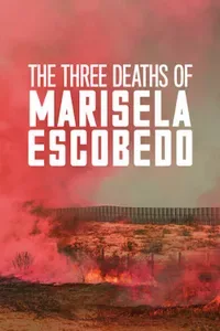 Marisela Escobedo: Üç Ölüm