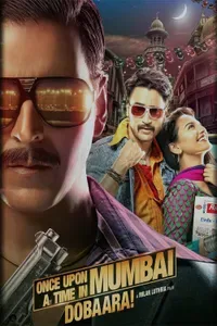 Once Upon A Time Mumbaai Dobara